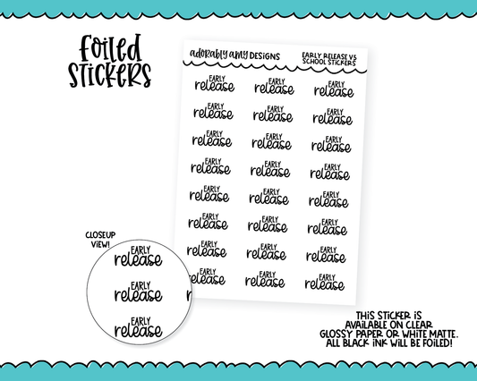 Foiled School Early Release V5 Reminder Typography Planner Stickers for any Planner or Insert
