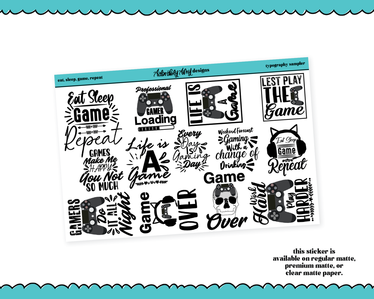 Eat, Sleep, Game, Repeat Typography Sampler Planner Stickers for any Planner or Insert