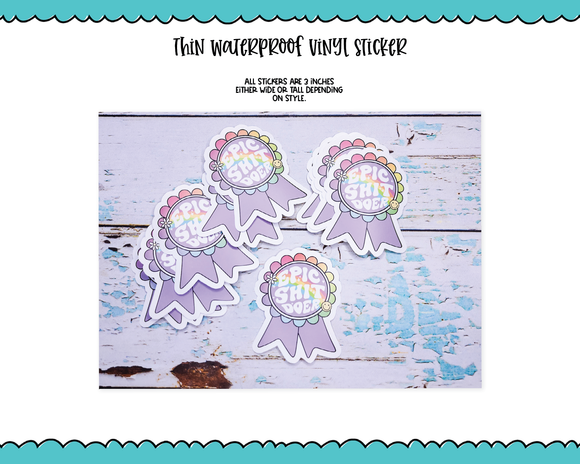 Waterproof Vinyl Large Diecut Stickers - Epic Shit Doer Award
