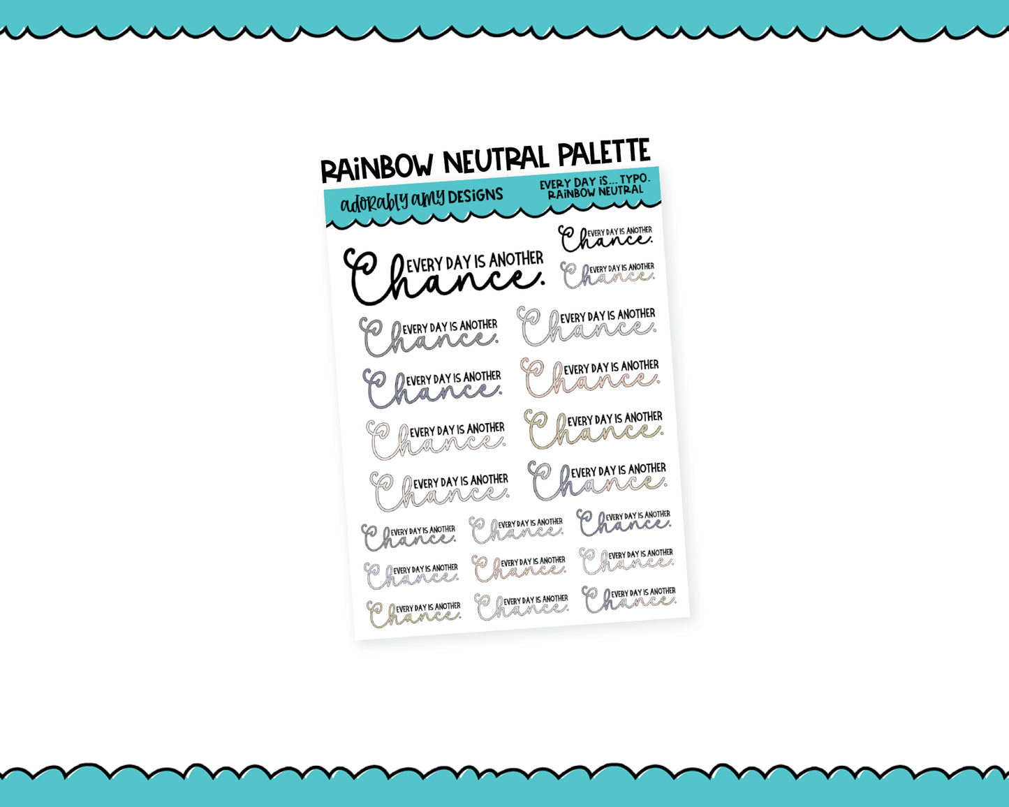 Rainbow or Black Every Day is Another Chance Typography Planner Stickers for any Planner or Insert