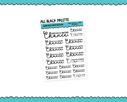 Rainbow or Black Every Day is Another Chance Typography Planner Stickers for any Planner or Insert