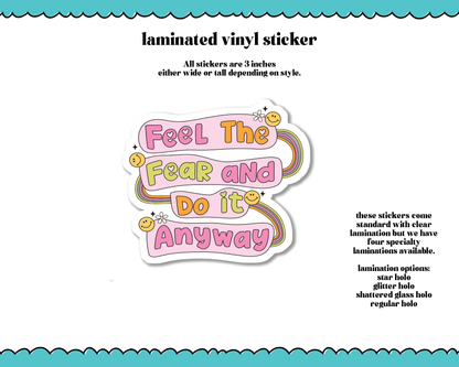 Laminated Vinyl Large Diecut Stickers-Feel the Fear