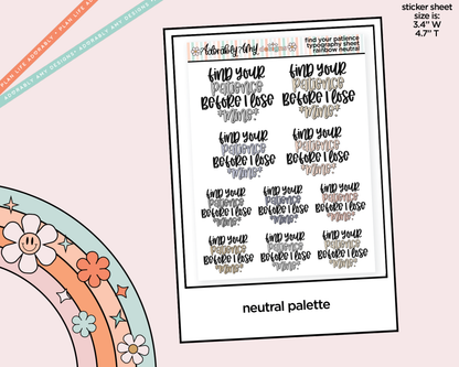 Rainbow or Black Find Your Patience Before I Lose Mine Typography Planner Stickers - Adorably Amy Designs