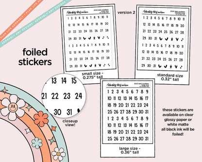 Foiled 2025 Date Numbers (kisscut) Stickers for any Planner or Insert