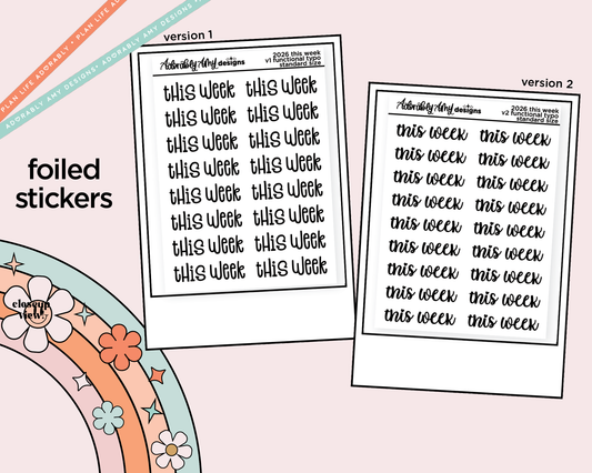 Foiled 2026 This Week Stickers for any Planner or Insert