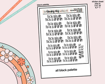 Rainbow or Black Fuck Shit Up! Fuck it Up Up Up!! Typography Planner Stickers - Adorably Amy Designs
