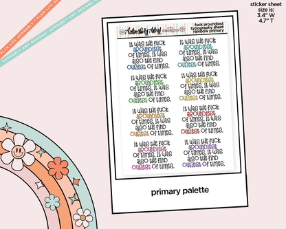 Rainbow or Black Fuck Aroundiest of Times Typography Planner Stickers - Adorably Amy Designs