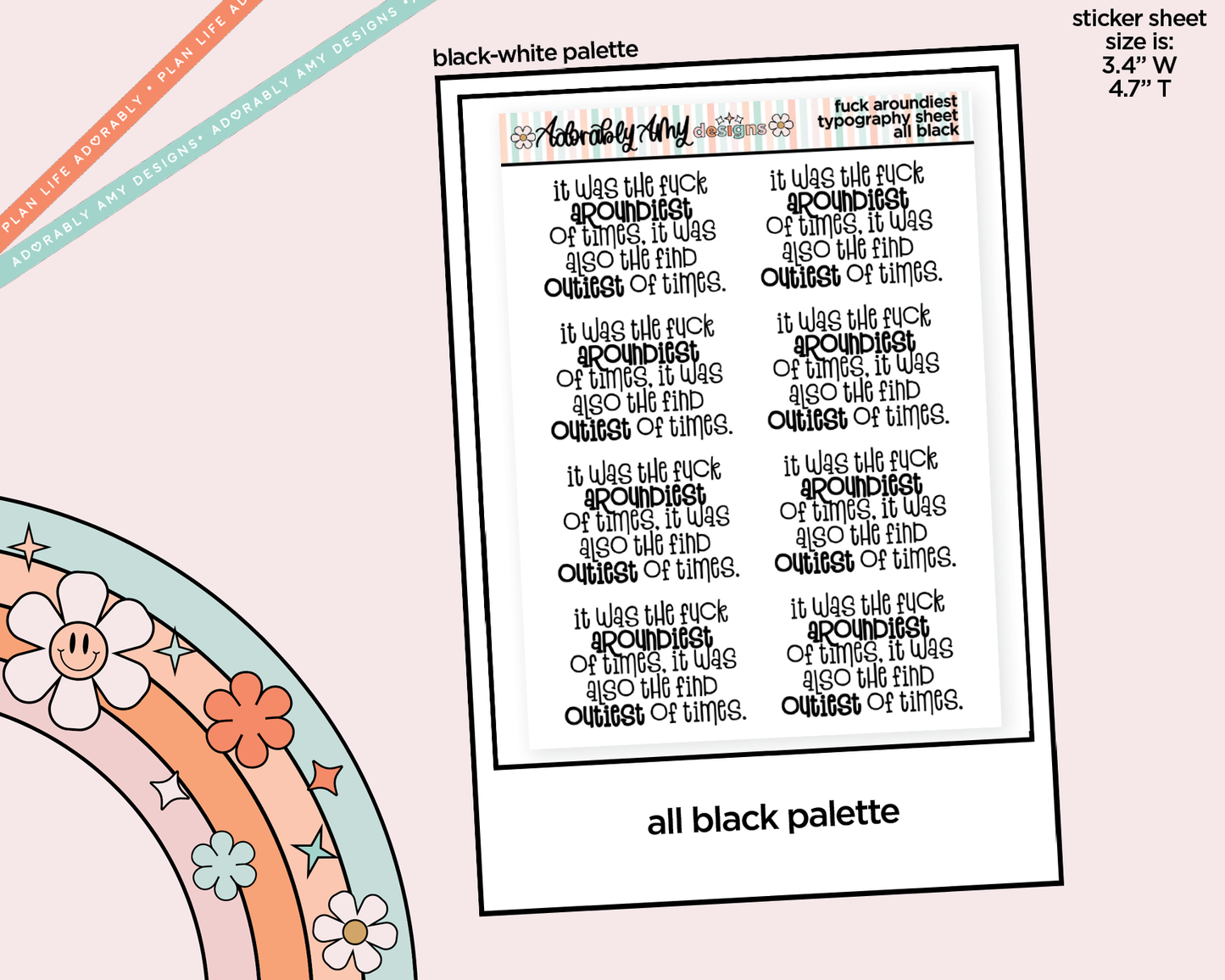 Rainbow or Black Fuck Aroundiest of Times Typography Planner Stickers - Adorably Amy Designs