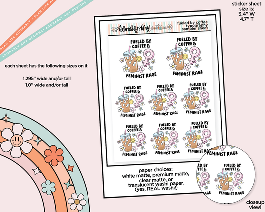 Fueled by Coffee & Feminist Rage Typography Sampler Planner Stickers