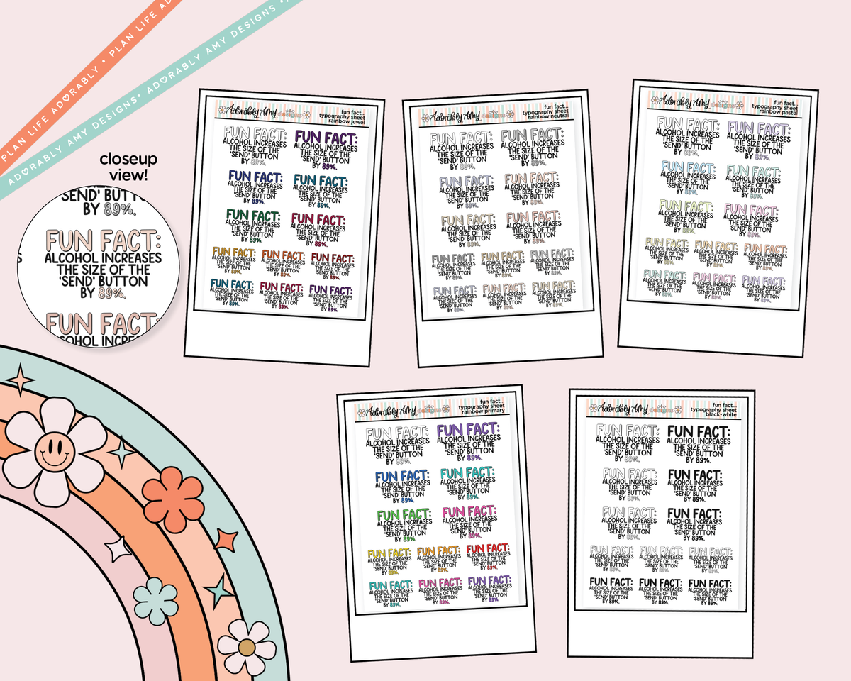 Rainbow or Black Fun Fact: Alcohol Increases the Size of the Send Button Typography Planner Stickers - Adorably Amy Designs