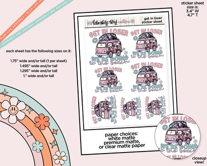 Get in Loser, We're Going to the Beach Typography Sampler Planner Stickers for any Planner or Insert