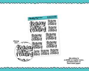 Hand Lettered Go Away I'm Reading Planner Stickers for any Planner or Insert