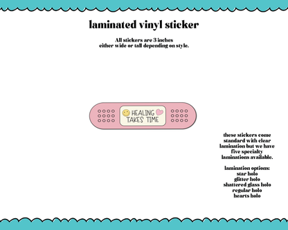 Laminated Vinyl Large Diecut Stickers- Healing Takes Time