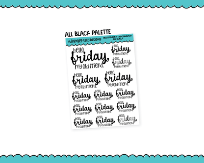 Rainbow or Black Hello Friday Snarky Typography Planner Stickers for any Planner or Insert