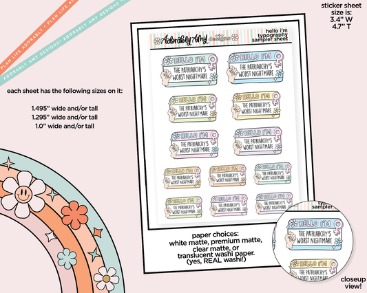 Hello I'm.. The Patriarchy's Worst Nightmare! Typography Sampler Planner Stickers