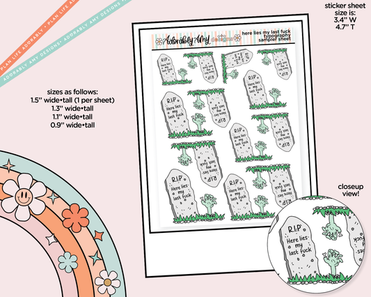 Here Lies My Last Fuck Typography Sampler Planner Stickers - Adorably Amy Designs