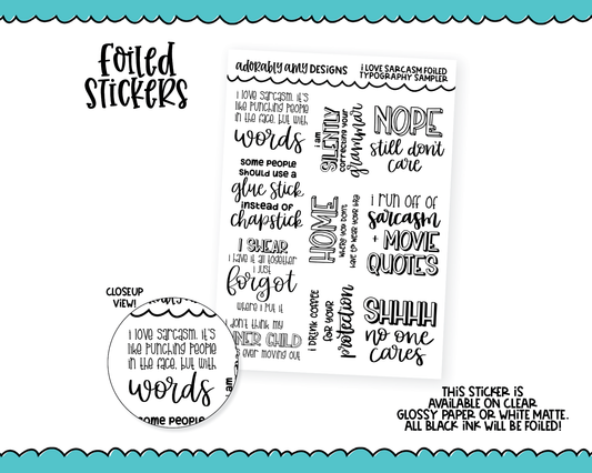 Foiled I Love Sarcasm Typography Sampler Planner Stickers for any Planner or Insert