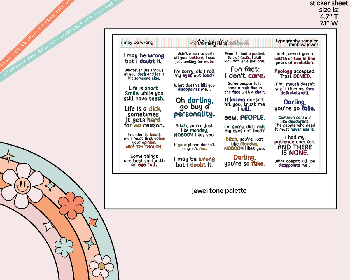 Rainbow or Black I May Be Wrong, But I Doubt It Typography Planner Stickers - Adorably Amy Designs