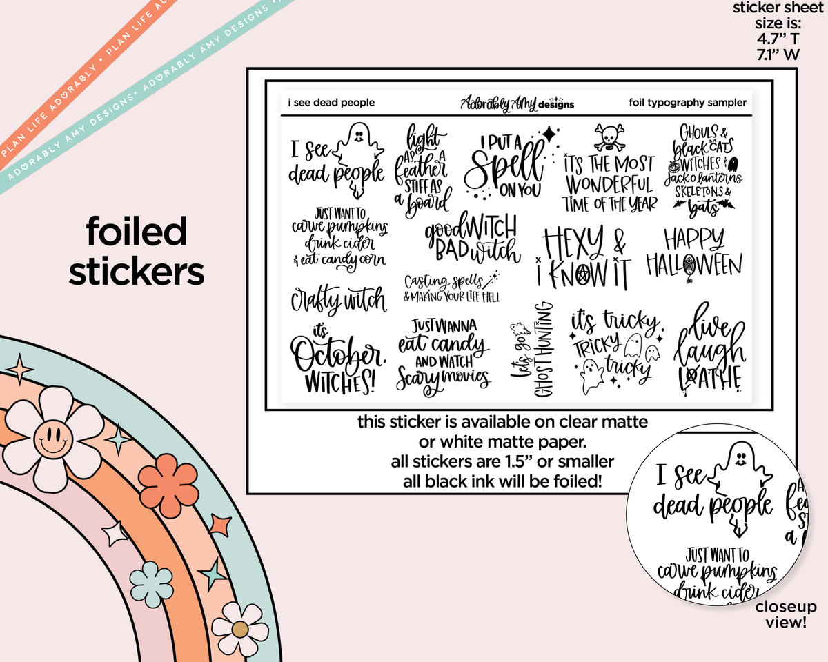 Foiled I See Dead People Typography Sampler Planner Stickers