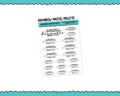 Rainbow or Black I'll Get Over It Typography Planner Stickers for any Planner or Insert