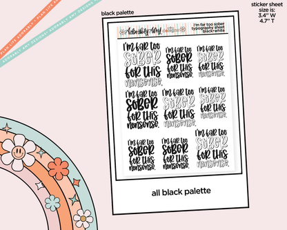 Rainbow or Black I'm Far to Sober for This Shit Typography Planner Stickers - Adorably Amy Designs