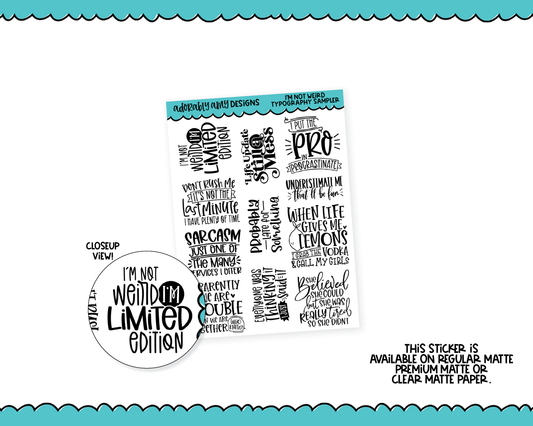 I'm Not Weird Quote Sampler Planner Stickers for any Planner or Insert