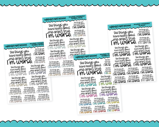 Rainbow or Black I'm Worse Typography Planner Stickers for any Planner or Insert