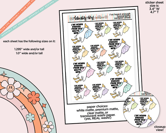 I've Heard Enough from Old White Men Typography Sampler Planner Stickers
