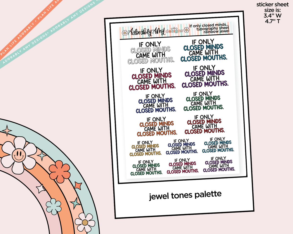 Rainbow or Black If Only Closed Minds Came With Closed Mouths Typography Planner Stickers - Adorably Amy Designs