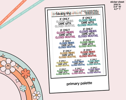Rainbow or Black If Only Closed Minds Came With Closed Mouths Typography Planner Stickers - Adorably Amy Designs