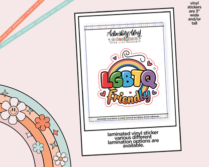 Laminated Vinyl Large Diecut Stickers -LGBTQ Friendly