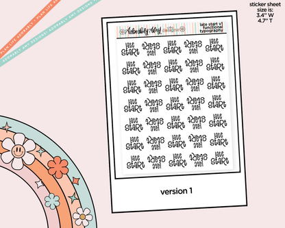 Late Start 2026 - 2 Versions Typography Reminder Planner Stickers