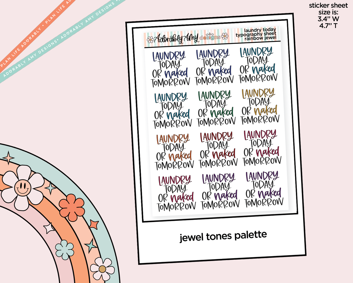 Rainbow or Black Hand Lettered Laundry Today or Naked Tomorrow Typography Planner Stickers - Adorably Amy Designs