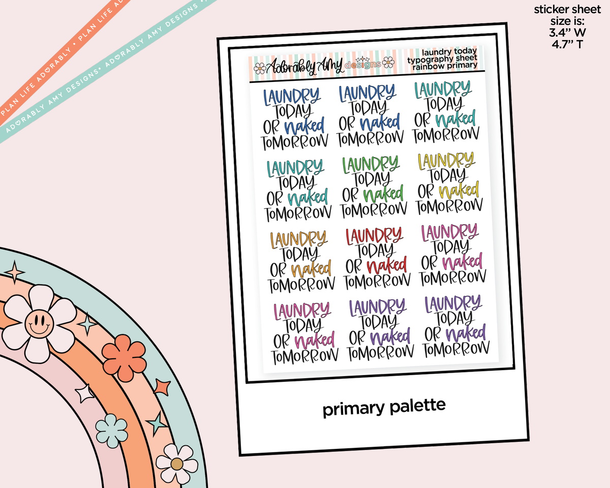 Rainbow or Black Hand Lettered Laundry Today or Naked Tomorrow Typography Planner Stickers - Adorably Amy Designs