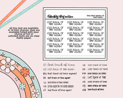 Foiled Tiny Text Series - Lost Track of Time Again Just Vibes Checklist Size Planner Sticker Sheet - Adorably Amy Designs