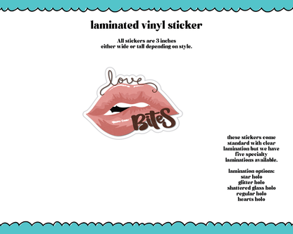 Laminated Vinyl Large Diecut Stickers- Love Bites