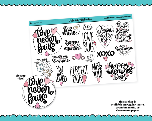 Hand Lettered Love Never Fails Valentine Typography Sampler Planner Stickers for any Planner or Insert