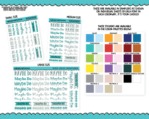 Rainbow or Black Maybe Do Reminder Stickers - 8 Fonts -  Planner Stickers for any Planner or Insert