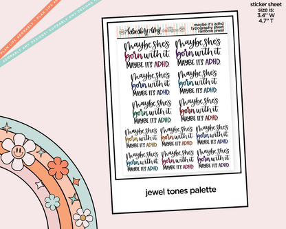 Rainbow or Black Hand Lettered Maybe She's Born With It, Maybe it's ADHD Typography Planner Sticker - Adorably Amy Designs