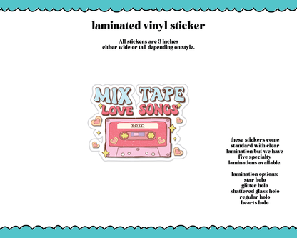 Laminated Vinyl Large Diecut Stickers- Mix Tape Love Songs