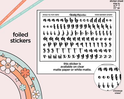Foiled Always My Mom, Forever My Friend Alphabet Stickers Deco Typography Sampler Planner Stickers - Adorably Amy Designs