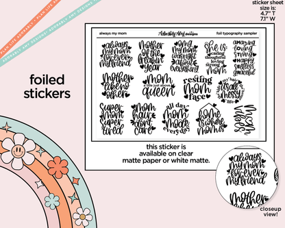 Foiled Always My Mom, Forever My Friend Themed Deco Typography Sampler Planner Stickers - Adorably Amy Designs