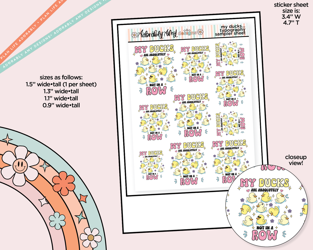 My Ducks are Absolutely Not in a Row Typography Sampler Planner Stickers - Adorably Amy Designs