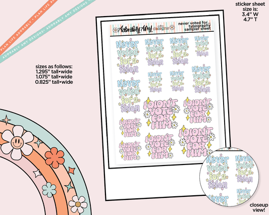 Never Voted for a Felon Typography Sampler Planner Stickers - Adorably Amy Designs