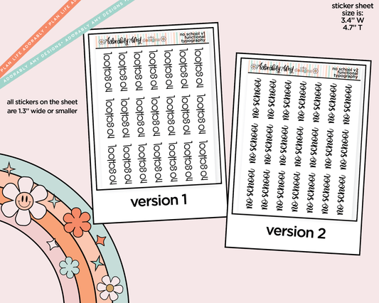 No School 2026 - 2 Versions Typography Reminder Planner Stickers - Adorably Amy Designs