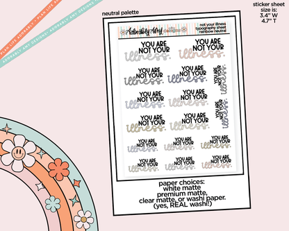Rainbow or Black You Are Not Your Illness Typography Planner Stickers
