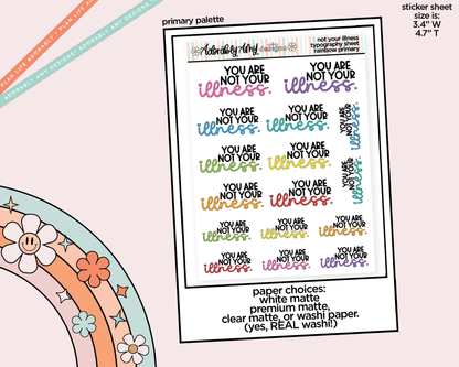 Rainbow or Black You Are Not Your Illness Typography Planner Stickers