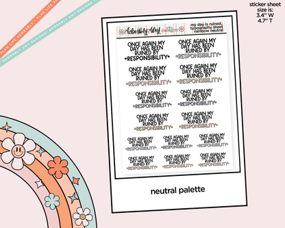 Rainbow or Black Once Again My Day Has Been Ruined by Responsibility Typography Planner Stickers - Adorably Amy Designs