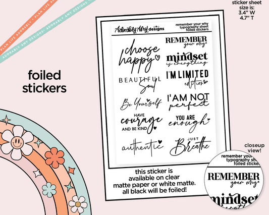 Foiled Remember You Why Motivational Deco Typography Sampler Planner Stickers