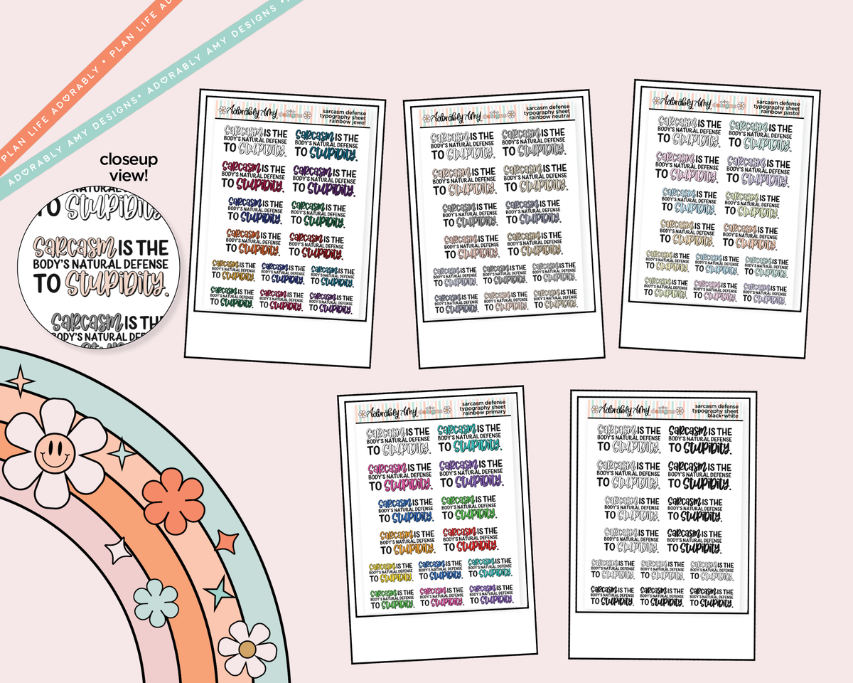 Rainbow or Black Sarcasm Is the Body's Natural Defense to Stupidity Typography Planner Stickers - Adorably Amy Designs